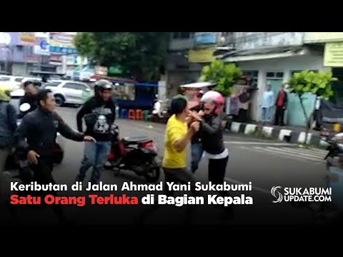 Video: Keributan di Jalan Ahmad Yani Sukabumi, Satu Orang Terluka di Bagian Kepala