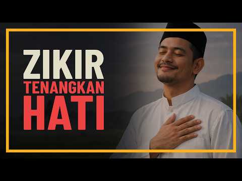 Zikir Tenangkan Hati