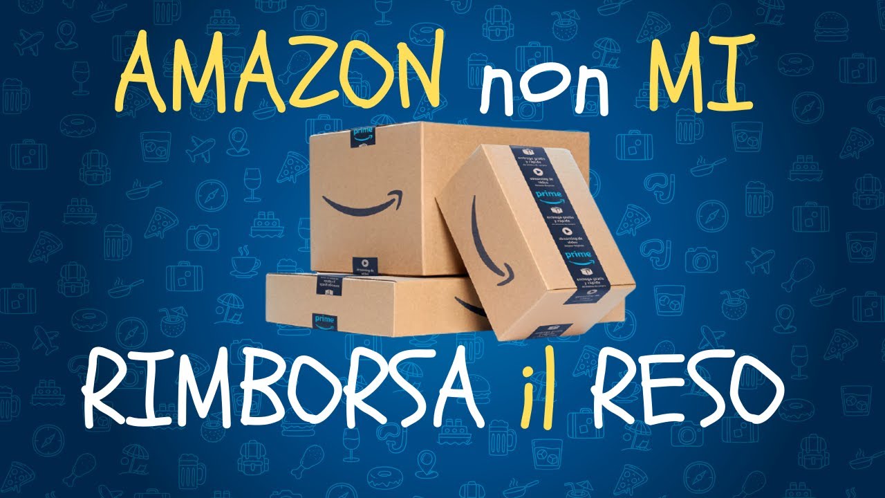 Amazon NON mi RIMBORSA il reso