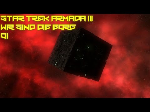 Let's Play Star Trek Armada III - Wir sind die Borg #001