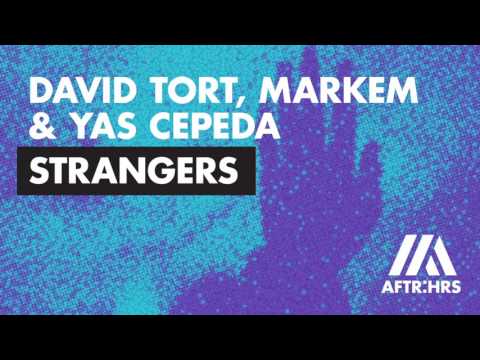 David Tort, Markem & Yas Cepeda - Strangers (Radio Edit) ft. Ella Loponte