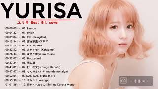 Yurisa ユリサ Best Songs 2020 Yurisa ユリサ Best Cover Full Album Melody Best Cover Yurisa ユリサ