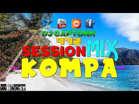 🌴🔈 SESSION MIX KOMPA 🔈2019🌴 BEST MUSIC 🔥 BY | DJ CAPTONN972 🔥 🔈BASS BOOSTED🔈CAR MUSIC MIXX🔥