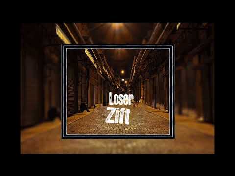 Loser - Zift (2017)
