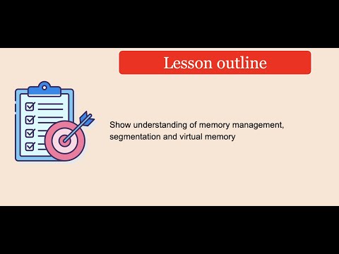 Year 13 Lesson 17 - Segmentation and Virtual Memory