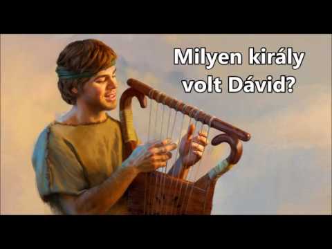 Milyen király volt Dávid? | Biblia tanítások Isten igéjéből
