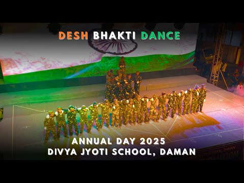 Desh Bhakti Dance Performance – Annual Day 2025 | Divya Jyoti School, Daman 🔥