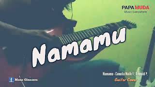 Download lagu Namamu - Camelia Malik ft. Reynold P. (Guitar Cover) mp3 Download lagu Namamu - Camelia Malik ft. Reynold P. (Guitar Cover) mp3