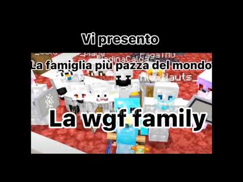 VI PRESENTO LA FAMIGLIA WGF