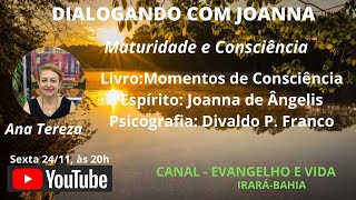 Maturidade e Consciência - Ana Tereza Camasmie - Rio de Janeiro/RJ