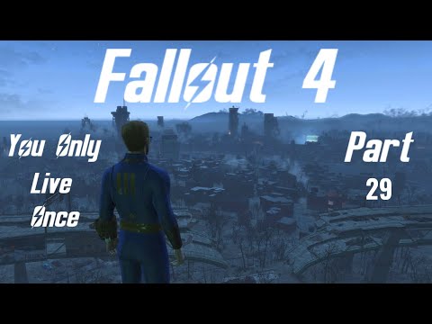 Fallout 4: You Only Live Once - Part 29 - Skill and Cunning