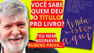 Marcelo Rubens Paiva fala sobre o processo de escrita de Feliz Ano Velho e Ainda Estou Aqui