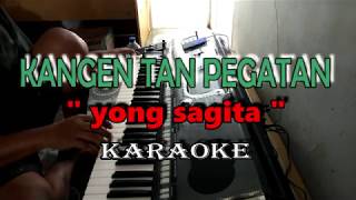 Download lagu KANGEN TAN PEGATAN  KARAOKE - YONG SAGITA mp3