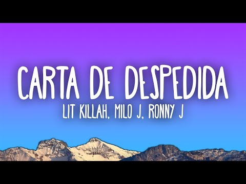 LIT killah, Milo J, Ronny J - Carta de Despedida