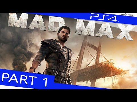 MAD MAX Walkthrough #1 [PS4|1080p] Mad Max Walkthrough Part 1