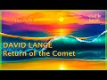 432Hz David Lange - Return of the Comet