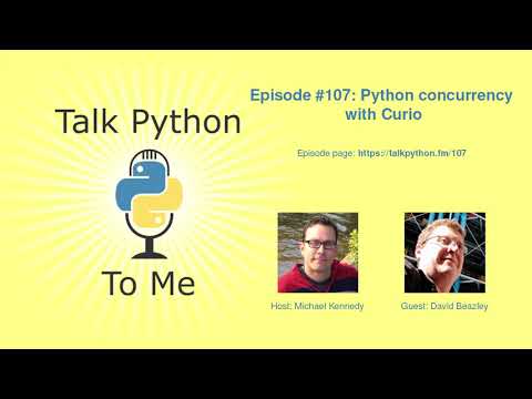 #107: Python concurrency with Curio