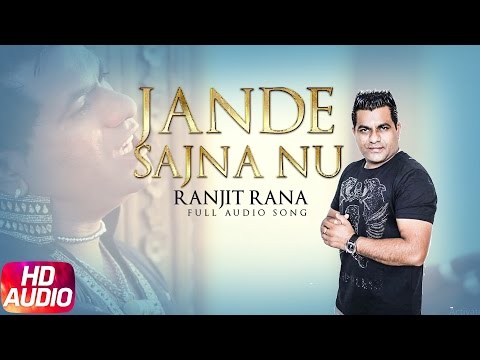 Jande Sajna Nu | Ranjit Rana | Yakeen | Speed Records