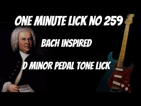 #OneMinuteLick 259 Bach Inspired D Minor Pedal Tone Lick
