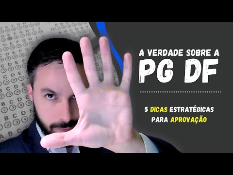 A VERDADE SOBRE A PGDF - 5 dicas estratégicas para aprovação