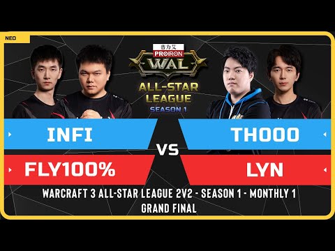WC3 - Infi & Fly100% vs TH000 & Lyn - 2v2 GRAND FINAL - Warcraft 3 All-Star League S1 M1
