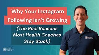 Why Your Instagram Following Isn’t Growing (The Real Reasons Most Health Coaches Stay Stuck)