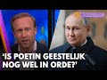 Is Poetin geestelijk nog wel in orde? | VI VANDAAG