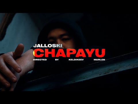 Jalloski - Chapayu (Official Video)