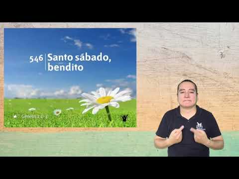 Himno 546.- Santo Sábado bendito (lengua de señas mexicana)