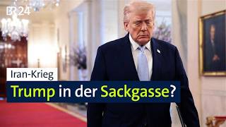 Iran-Krieg: Trump in der Sackgasse? | BR24