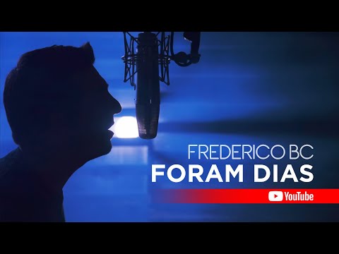Frederico BC - Foram Dias | Vídeo Oficial