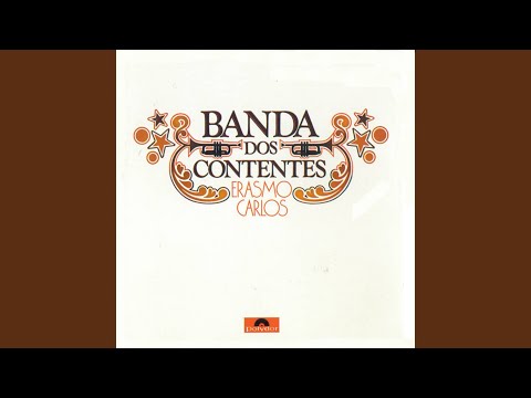 A Banda Dos Contentes - Erasmo Carlos