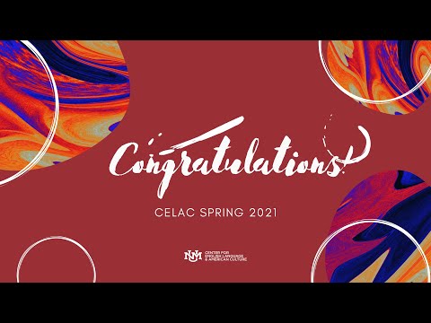 Celac Closing Ceremony Spring 2021