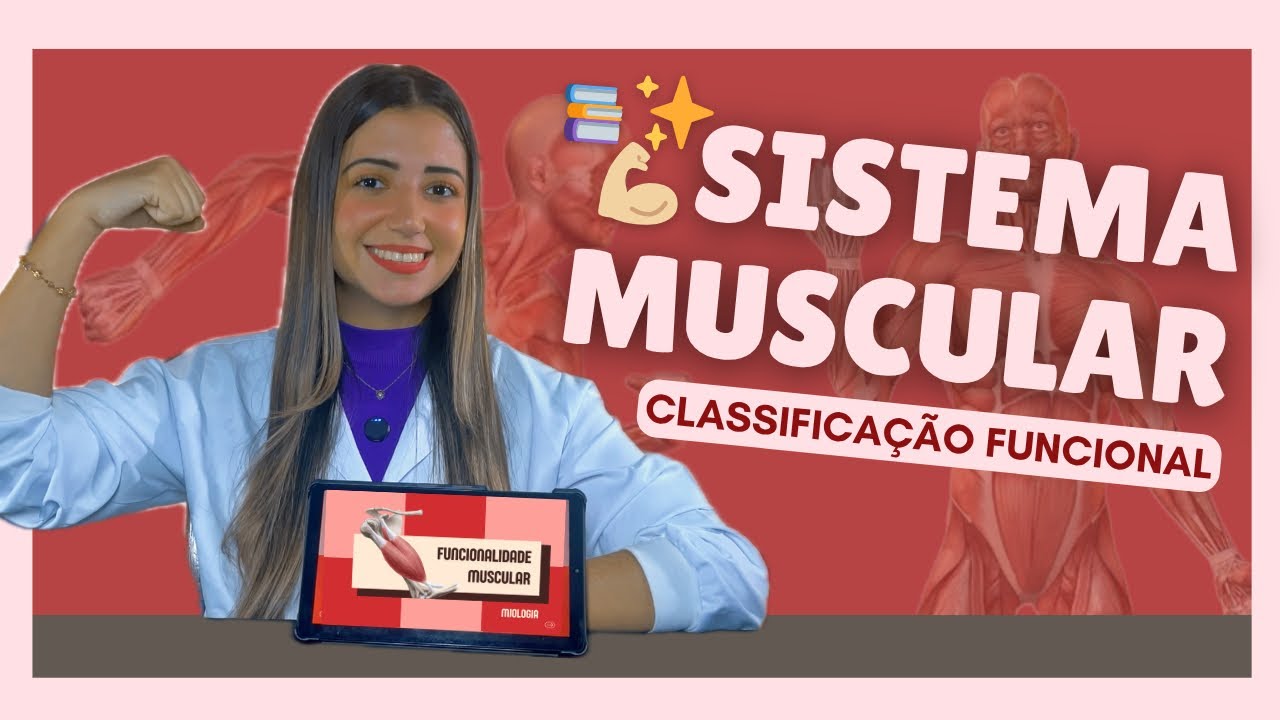 MÚSCULOS AGONISTAS - ANTAGONISTAS - SINERGISTAS - FIXADORES | CLASSIFICAÇÃO FUNCIONAL DOS MÚSCULOS