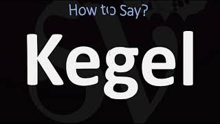 How to Pronounce Kegel? (CORRECTLY)