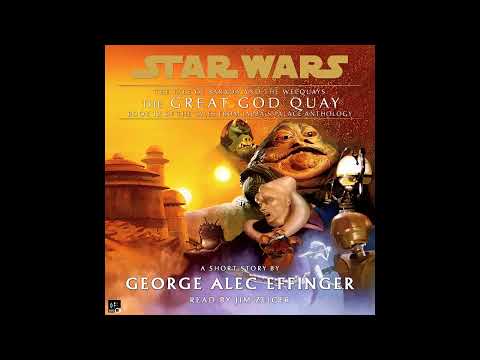 Star Wars (0 ABY - 4 ABY): Tales From Jabba's Palace Anthology - 12 THE GREAT GOD QUAY (AUDIOBOOK)