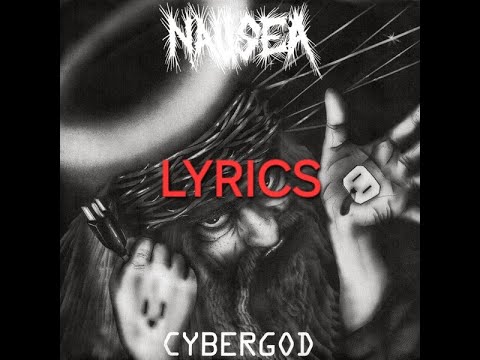 Nausea - Cybergod Lyrics