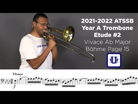 2021-2022 ATSSB Tenor Trombone Etude #2 Vivace Ab Major Böhme Page 15 (From Selected Studies) Year A