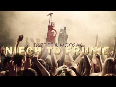 Duże Pe & Moosak - Niech To Frunie (Senk Że Cover)