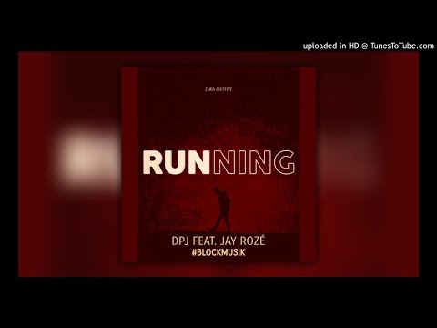 DPJ - Running (Feat. Jay Rozé)[PNG Music 2021]