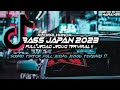 DJ BASS JAPAN 2023 [ ALEMALHANDA ]  SOUND JJ TERBARU !!