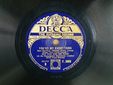 Roy Fox  with Al Bowlly -  "You're my everything"