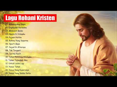 15 LAGU ROHANI PERGUMULAN 📌