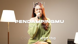 Download lagu Pendampingmu - Shabrina Leanor #TahtaHatiku | LIVE COVER AGATHA mp3