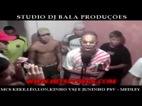 MCS KEKE,LÉO,LON,KINHO VSJ E JUNINHO PSV - MEDLEY PART 3 (STUDIO DJ BALA)
