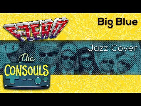 Big Blue (F-Zero) Jazz Cover - The Consouls