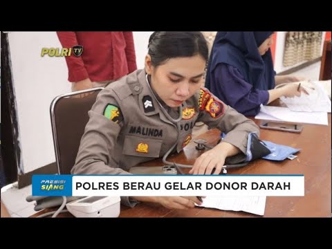 DONOR DARAH POLRES BERAU PERINGATAN HARI BHAYANGKARA KE 78