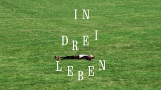 Video zu 'In Drei Leben' ansehen