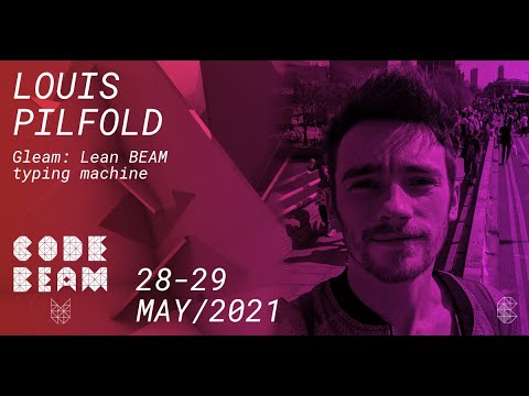 Gleam: Lean BEAM typing machine | Louis Pilfold | Code BEAM V 2020