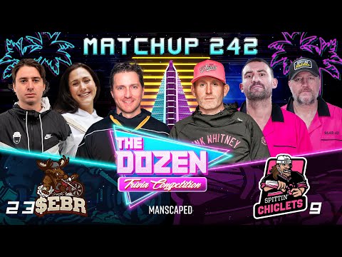 First Ever Chiclets Battle As Electric Team Returns (The Dozen pres. by Manscaped, Match 242)